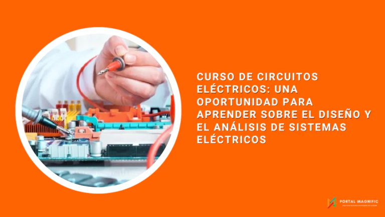 Curso de circuitos eléctricos: una oportunidad para aprender sobre el diseño y el análisis de sistemas eléctricos