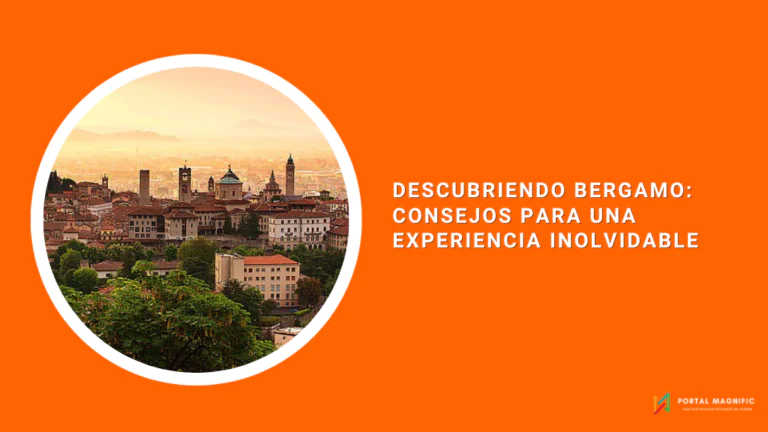 Descubriendo Bergamo: Consejos para una Experiencia Inolvidable