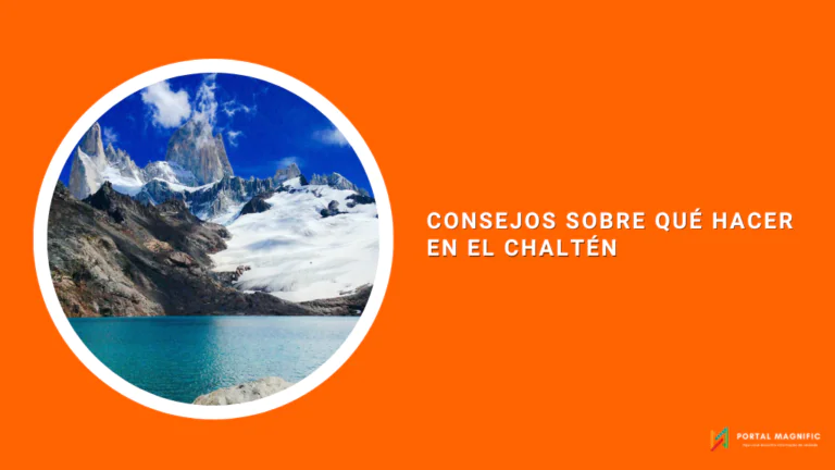 Consejos sobre qué hacer en El Chaltén