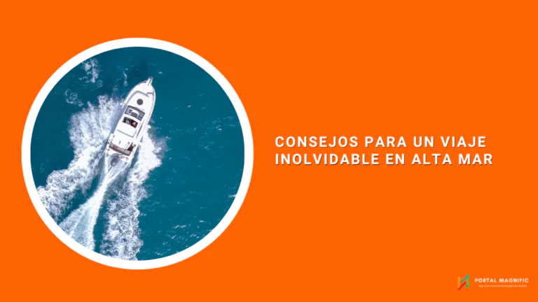 Consejos para un Viaje Inolvidable en Alta Mar