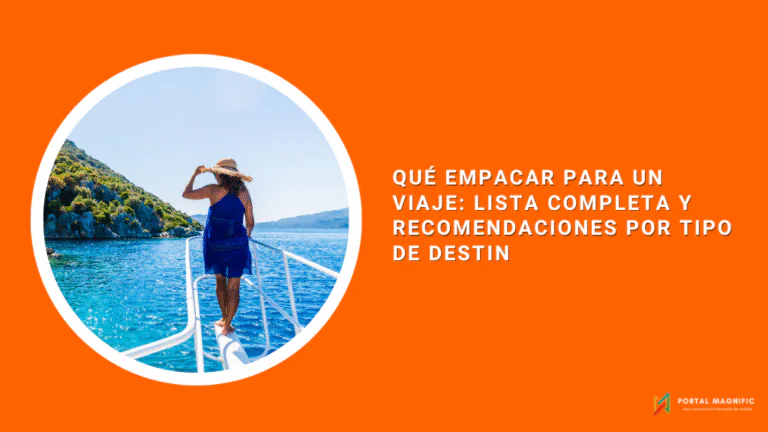Qué Empacar para un Viaje: Lista Completa y Recomendaciones por Tipo de Destin
