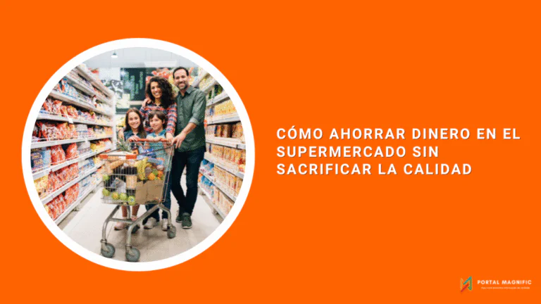 Cómo ahorrar dinero en el supermercado sin sacrificar la calidad