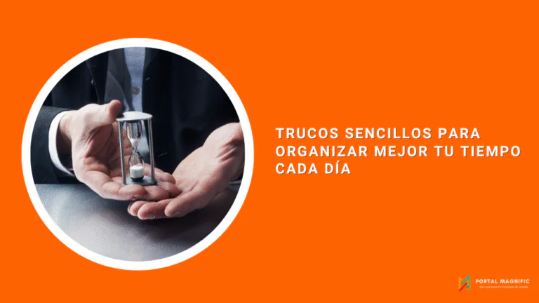 Trucos sencillos para organizar mejor tu tiempo cada día