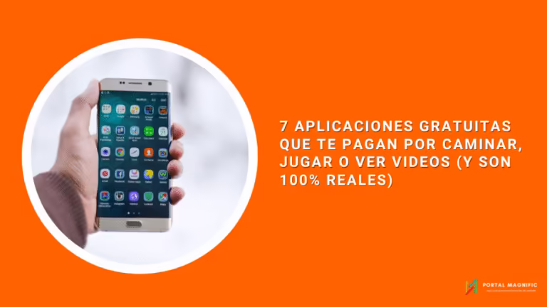 7 Aplicaciones Gratuitas que te Pagan por Caminar, Jugar o Ver Videos (Y Son 100% Reales)