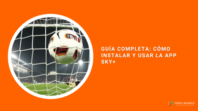Guía Completa: Cómo Instalar y Usar la App Sky+